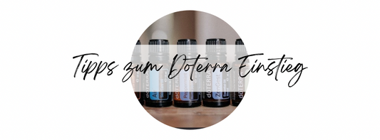 Tipps rund um den Business Start mit doTERRA