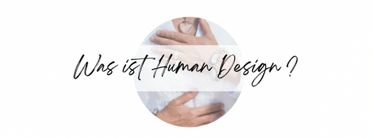 Was ist Human Design? 