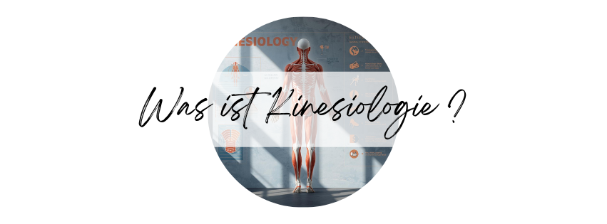 Was ist eigentlich Kinesiologie?